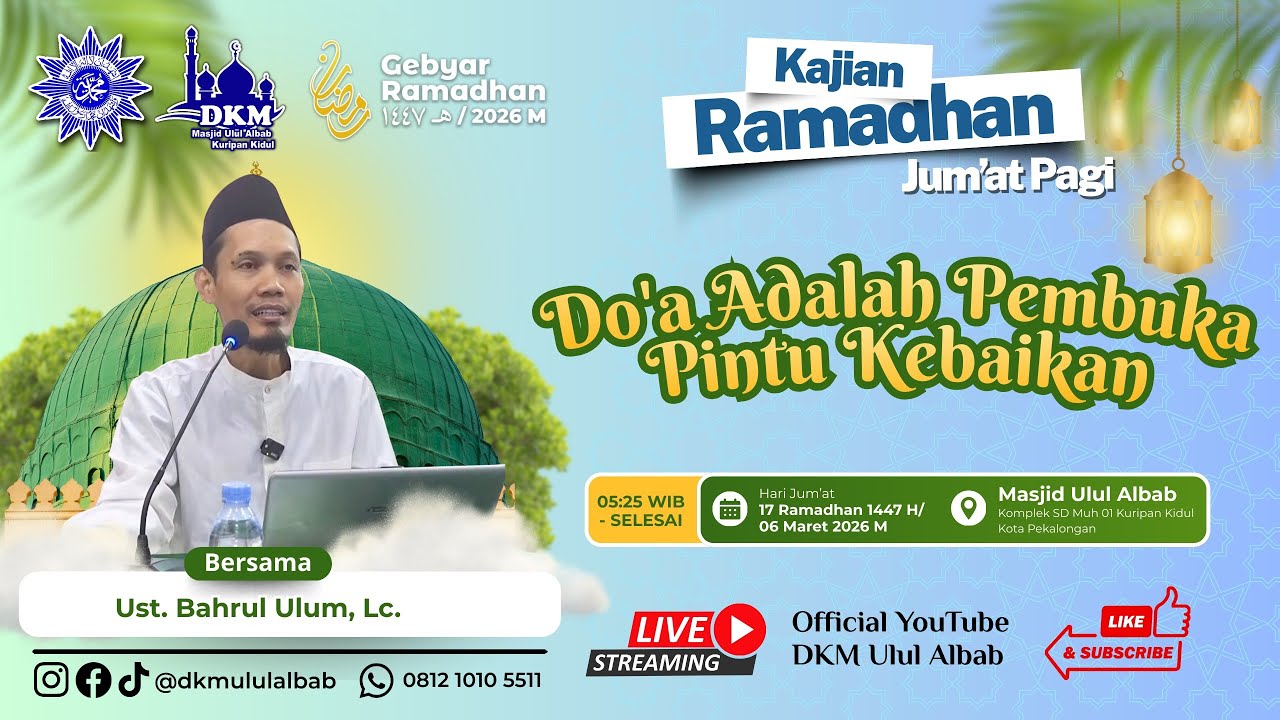Kajian Ramadhan Jum'at Pagi, 06 Maret 2026 | Ust. Bahrul Ulum, Lc.