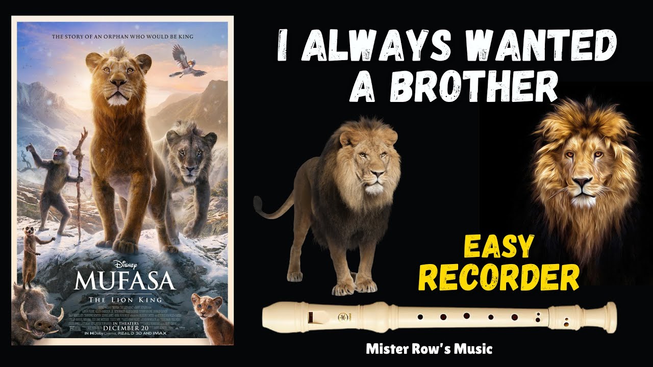 Mufasa | LEARN Recorder | I Always Wanted A Brother | Notes G A B C D | Level 3 - Recorder