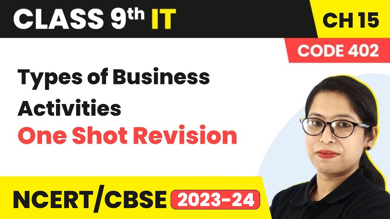 Types of Business Activities - One Shot Revision | Class 9 Information Technology Chapter 15 2022-23