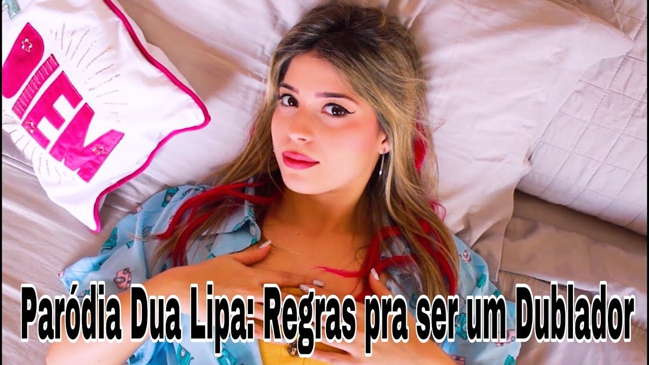 PARÓDIA DUA LIPA - REGRAS PRA SER UM DUBLADOR