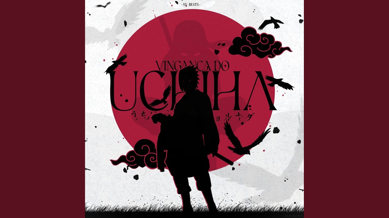 Rap do Sasuke, A Vingança do Uchiha