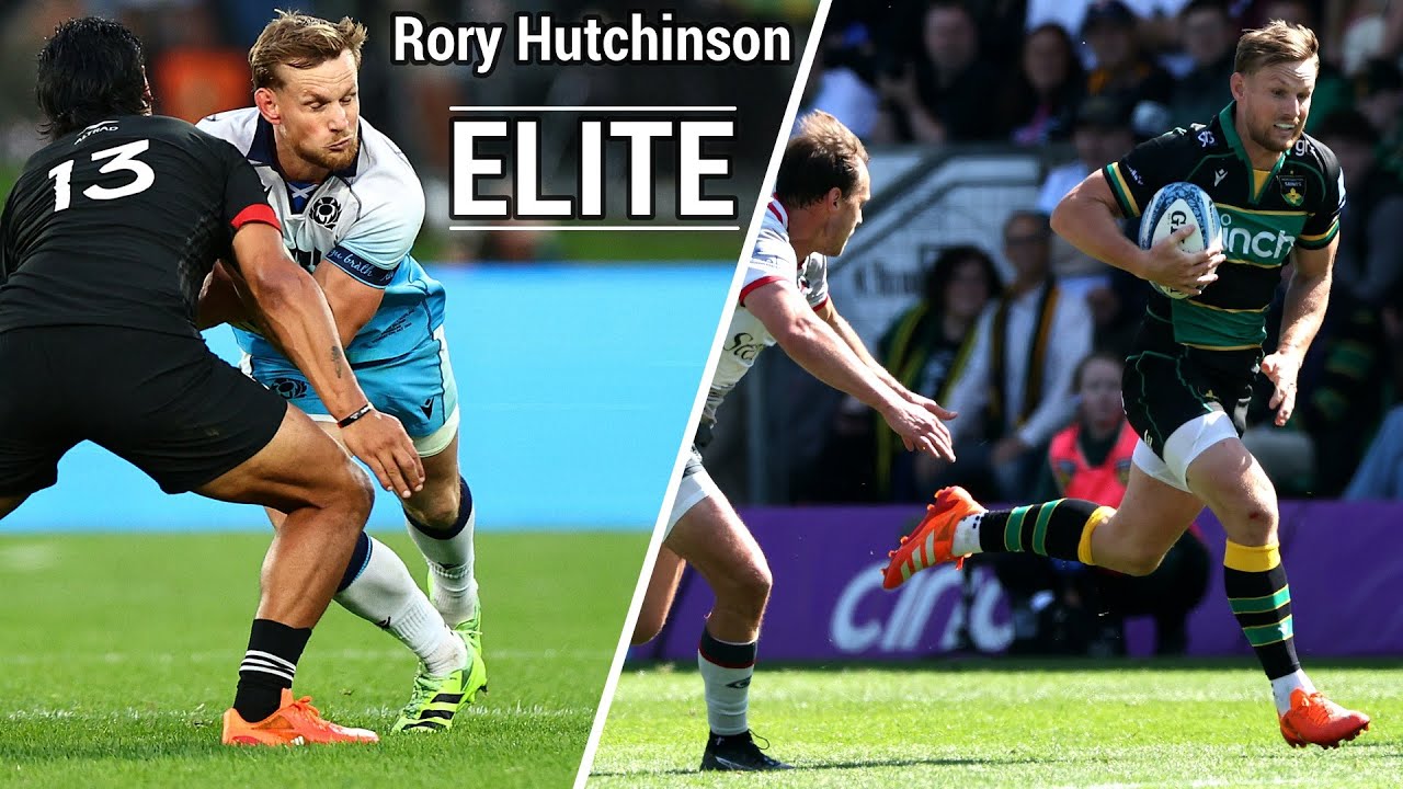 Rory Hutchinson - Elite | Northampton Saints/Scotland Rugby Tribute