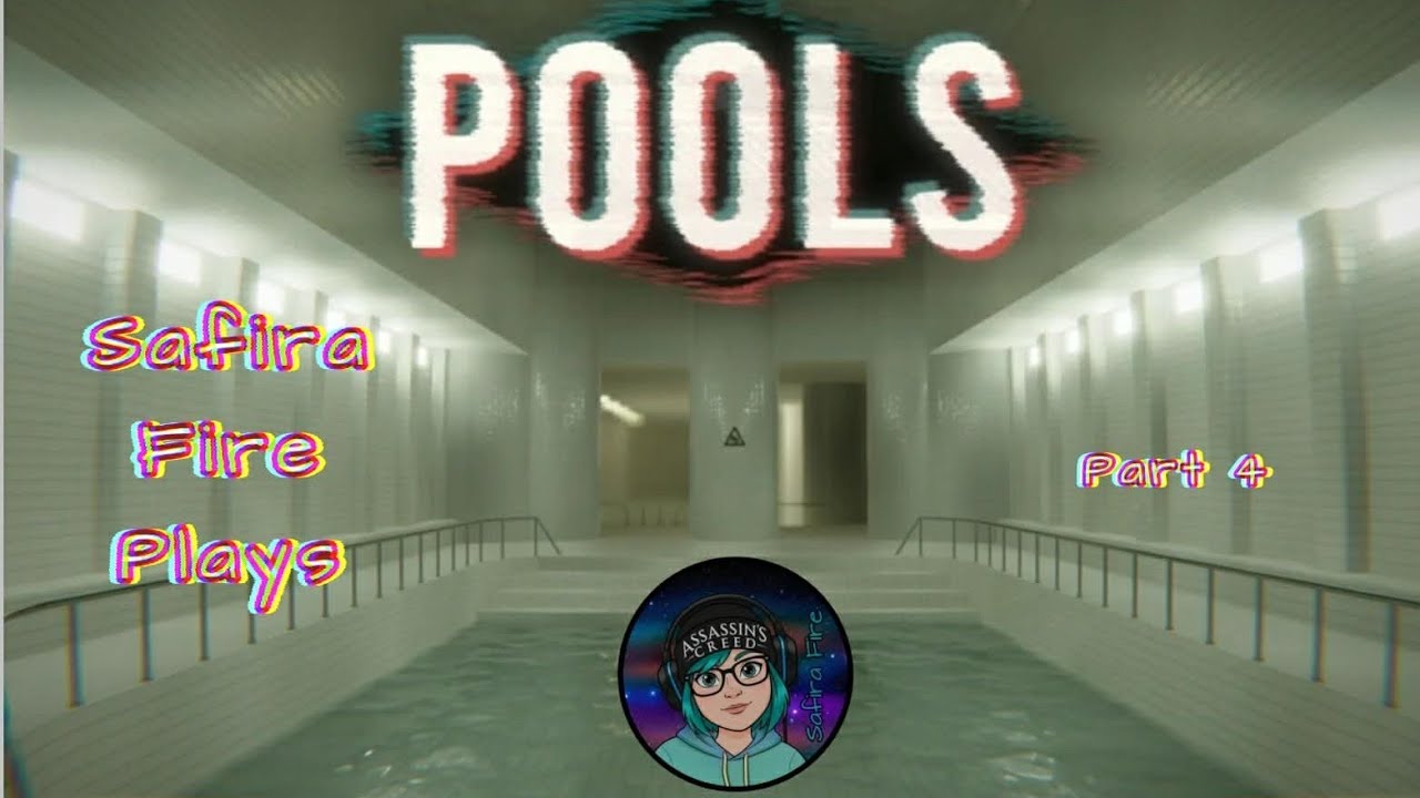 Pools - Part 4 ~Ending~ (No Commentary)