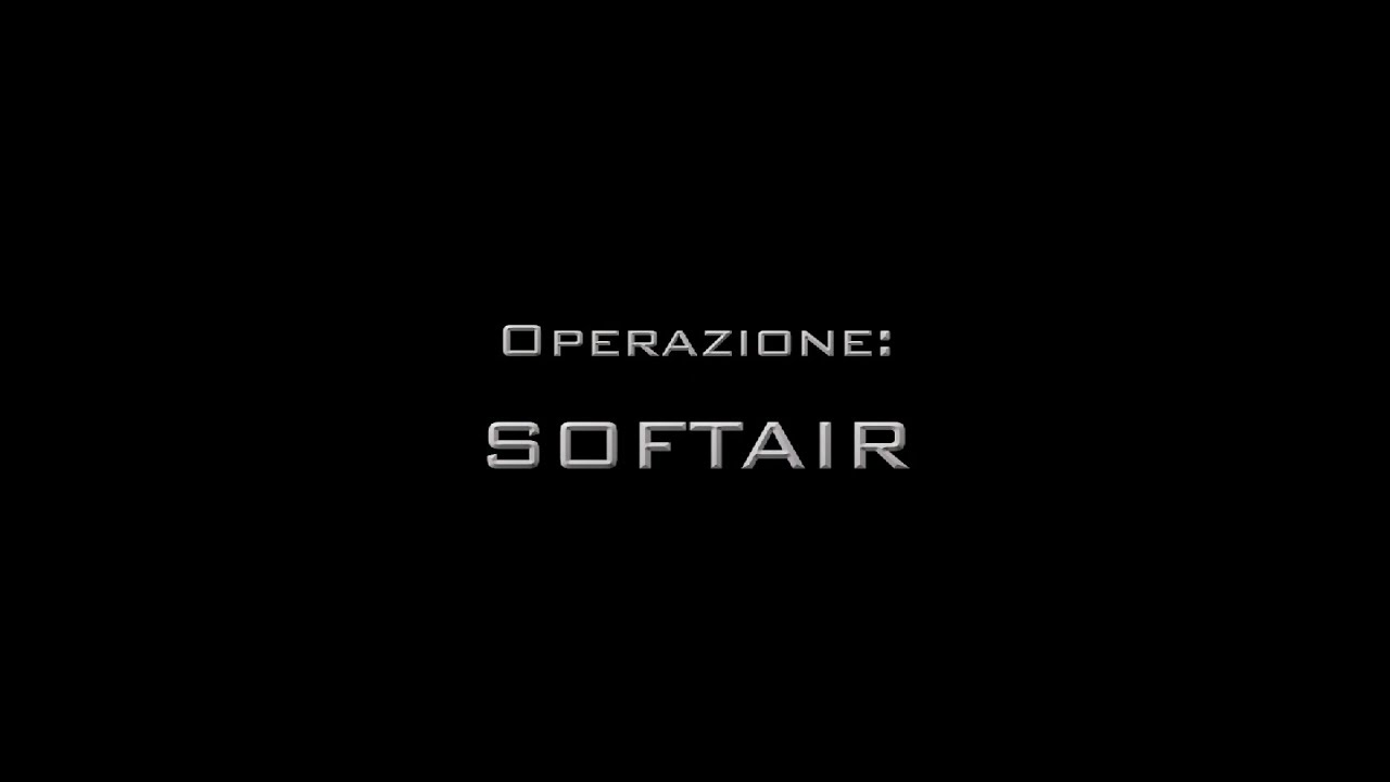 Operazione: SOFTAIR [Documentario]