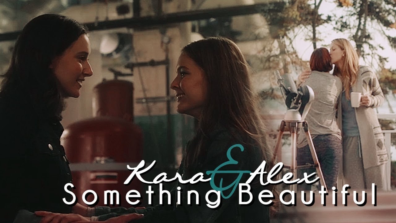 Kara & Alex || Something Beautiful [3x06]