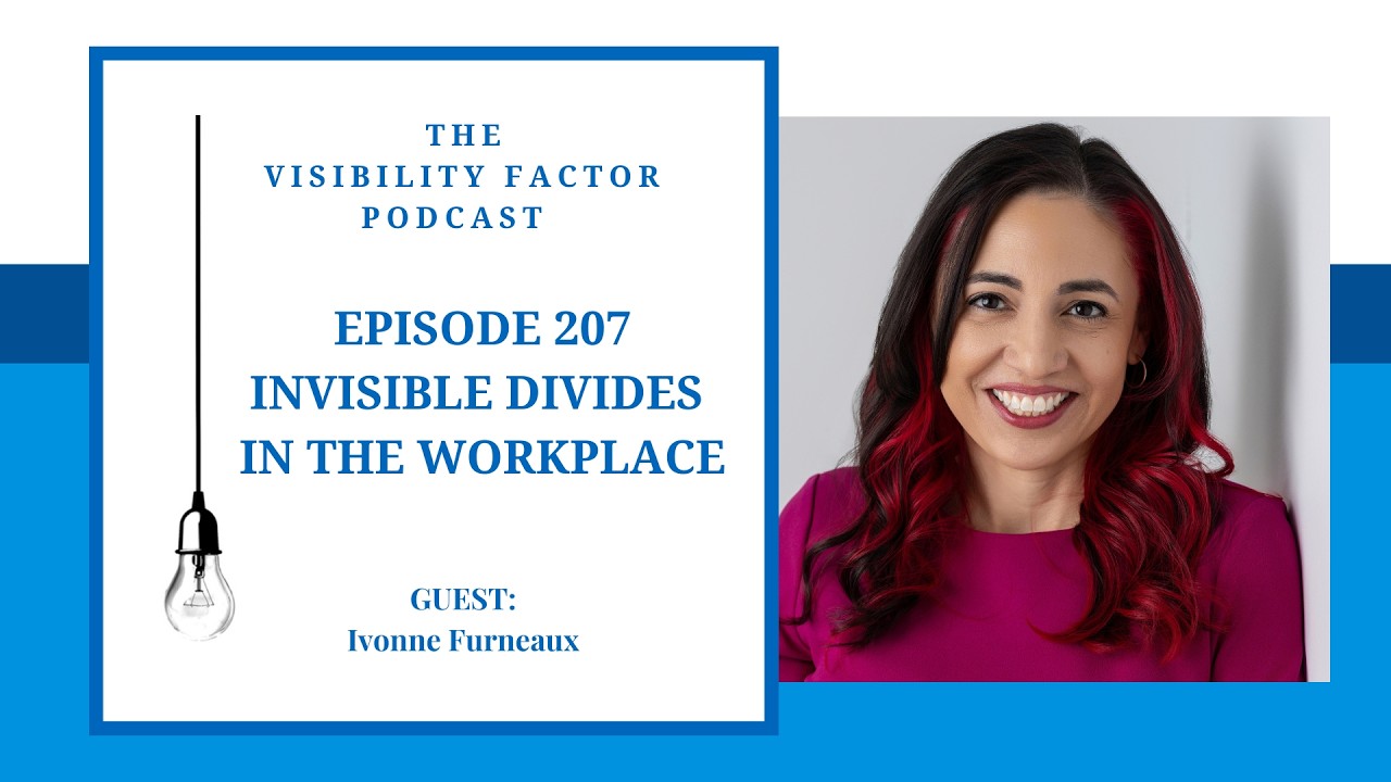 207. Invisible Divides in the Workplace (with Ivonne Furneaux)
