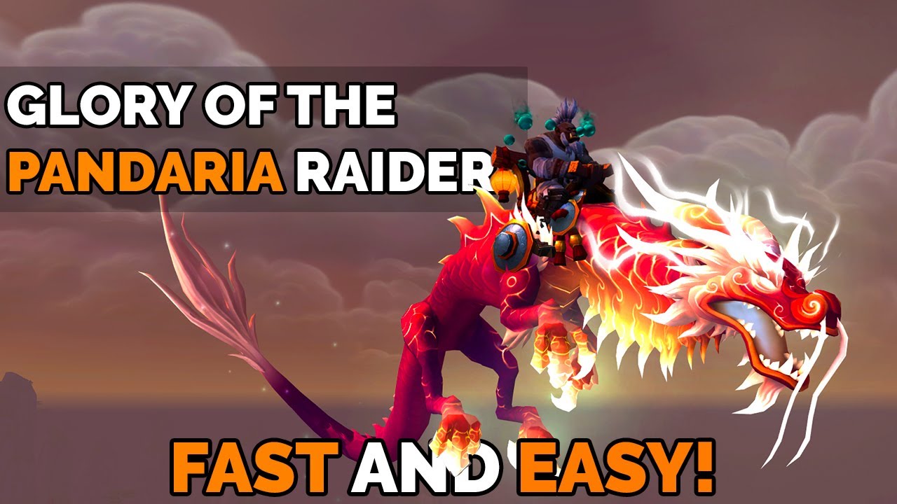 Glory of the Pandaria Raider | Short and Easy Guide!