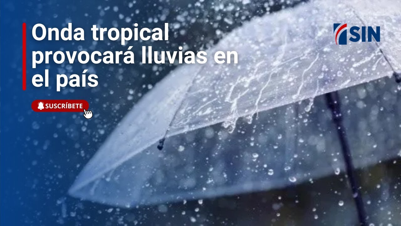 Onda tropical provocará lluvias en el país