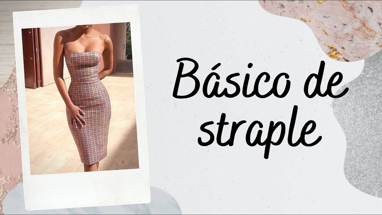 PASO A PASO DE BASICO STRAPLE/ BERTHA BURITICA/ CLASE #14