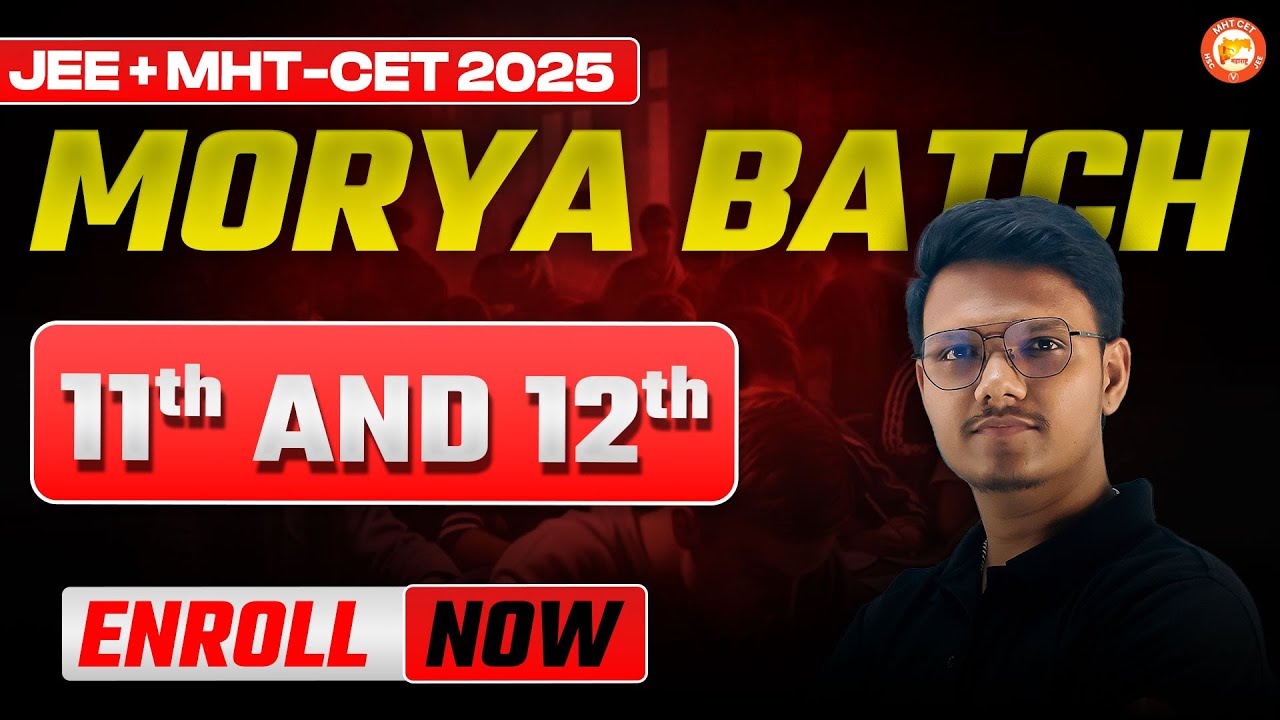 Morya Batch 2026 | Complete Guide for JEE & MHT CET by Pravin Sir 🔥