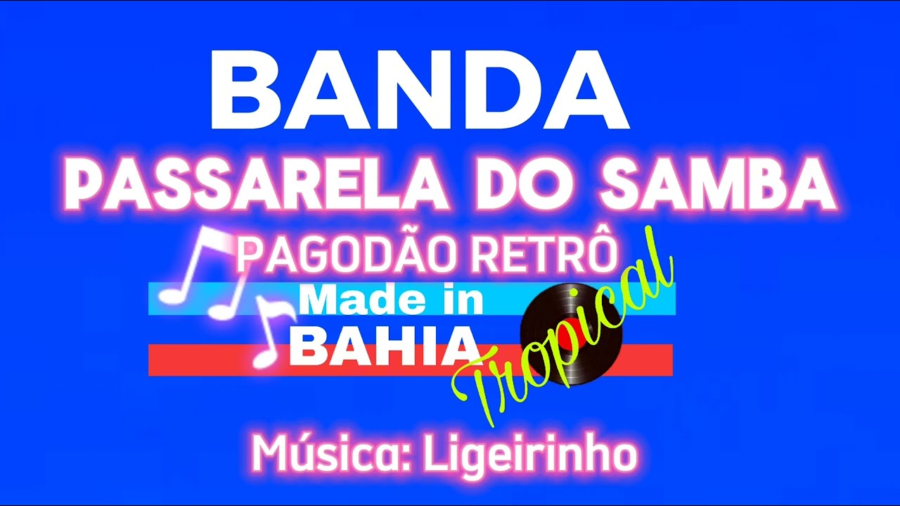 BANDA PASSARELA DO SAMBA ligeirinho