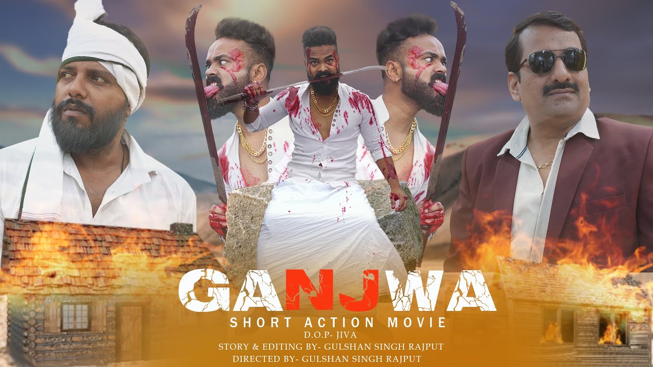 GANJWA (India's Best Short Action Movie) Gulshan Singh Rajput