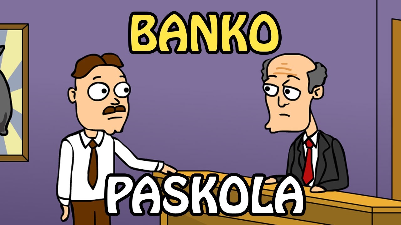 Banko Paskola | Animacinis Anekdotas