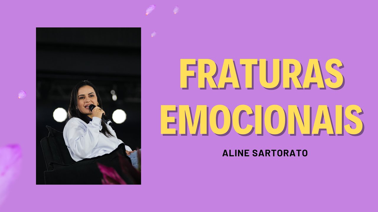 FRATURAS EMOCIONAIS  - Aline Sartorato