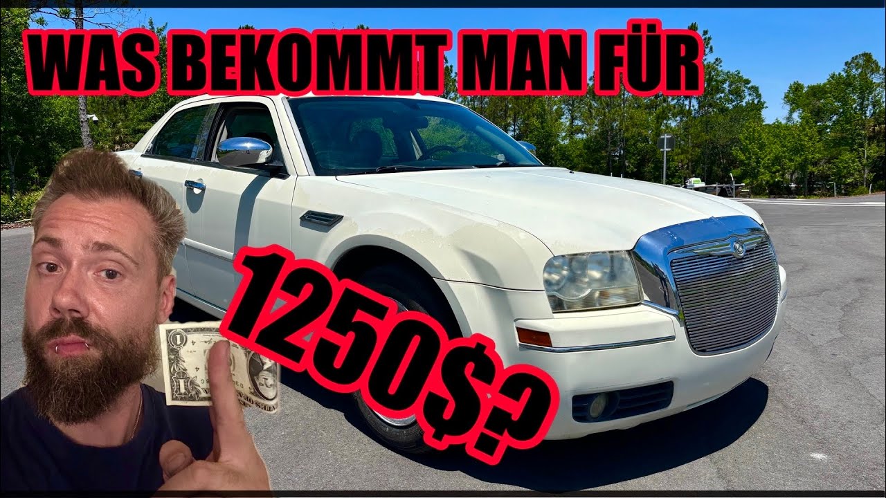 CHRYSLER 300 FÜR 1250$ GEKAUFT | WAS BEKOMMT MAN DAFÜR?