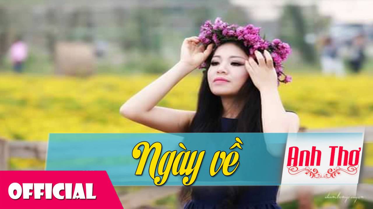 Ngày Về - Anh Thơ