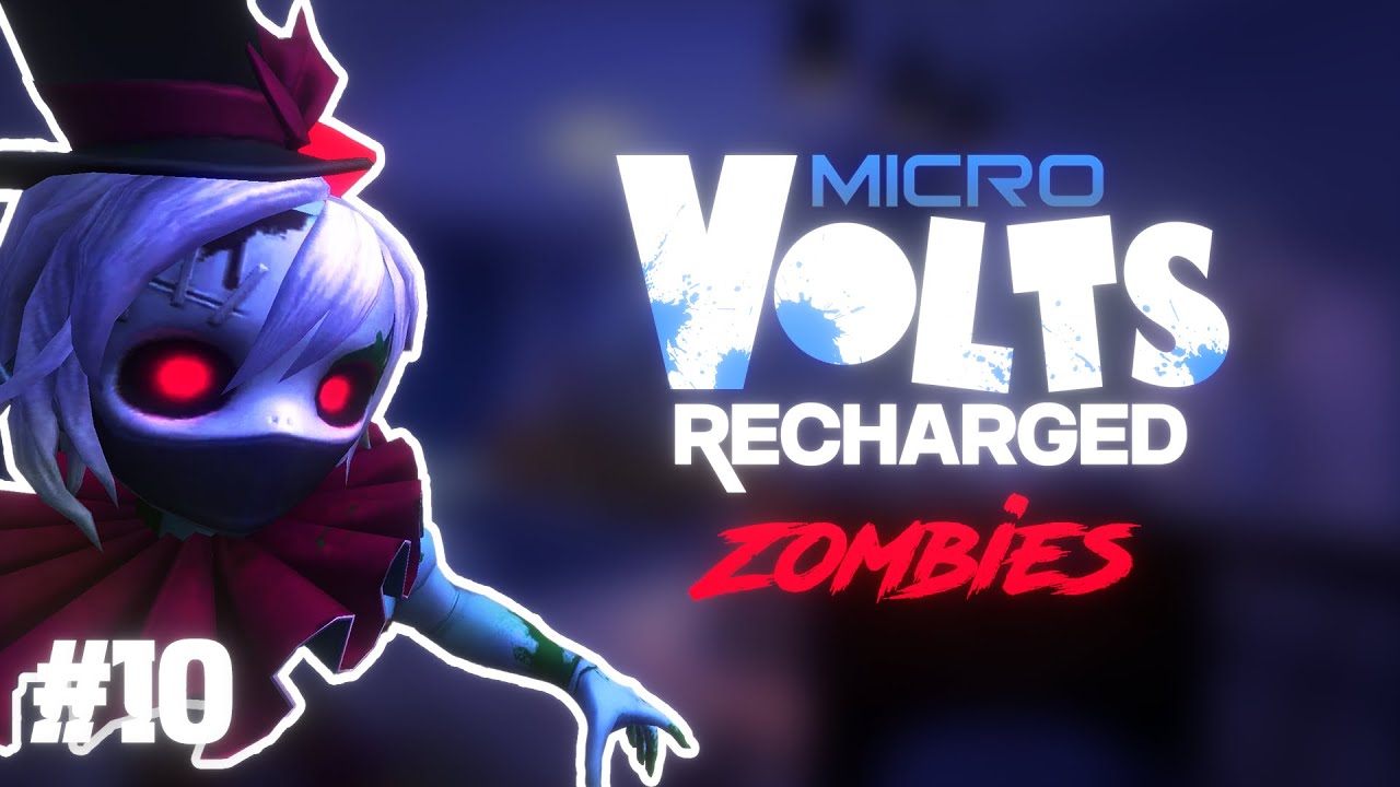 Microvolts Recharged | Zombie Montage | #10