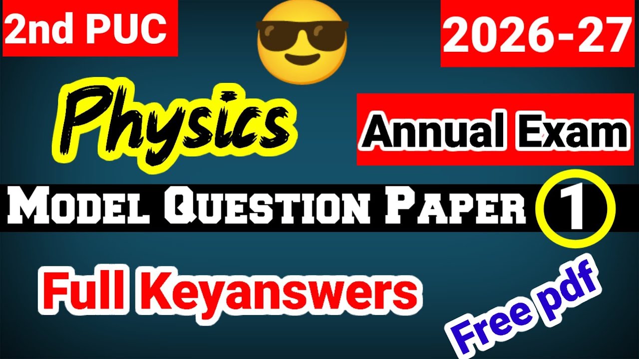 2nd PUC PHYSICS MODEL QUESTION PAPER 1 WITH ANSWERS ANNUAL EXAM 2026-27