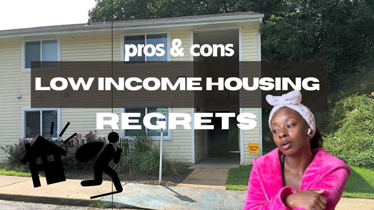 Low income housing| Section 8 Pros & Cons| Regrets