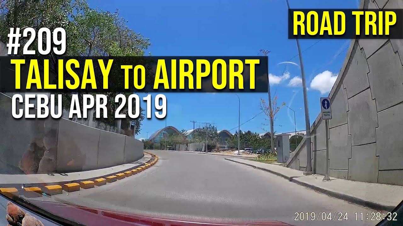 Road Trip #209 - Talisay to Airport | Cebu Apr 2019 (Summer)