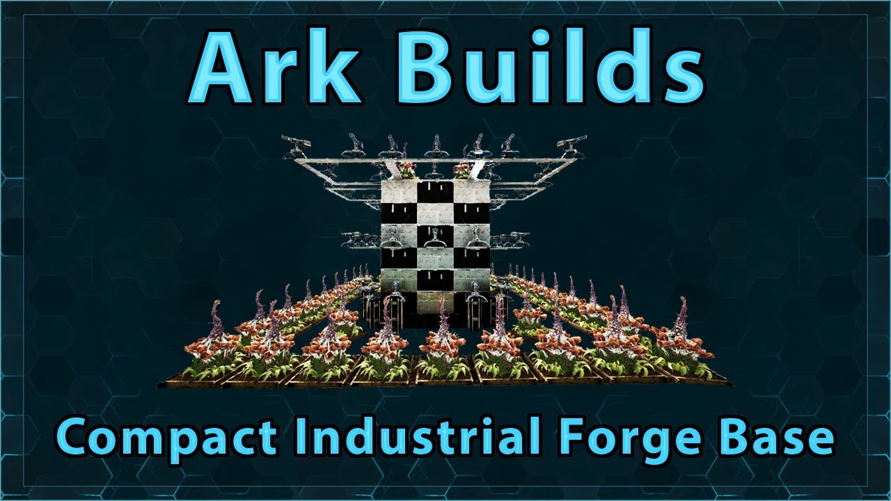 Ark Builds - Compact Industrial Forge Base