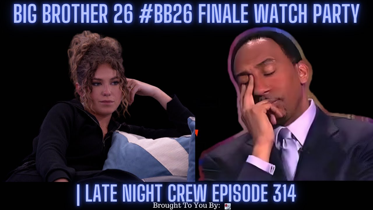 Big Brother 26 #BB26 Finale Watch Party | Late Night Crew Episode 314