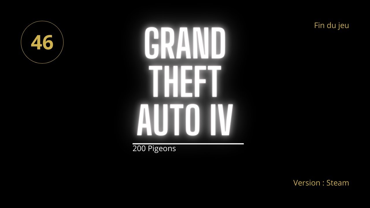 GTA IV – Épisode 46 : Les pigeons