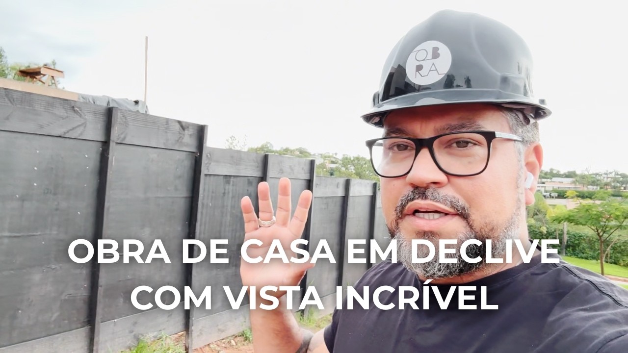 TOUR NA OBRA | CASA CONTEMPORÂNEA EM TERRENO COM DECLIVE (CASA IPÊ)