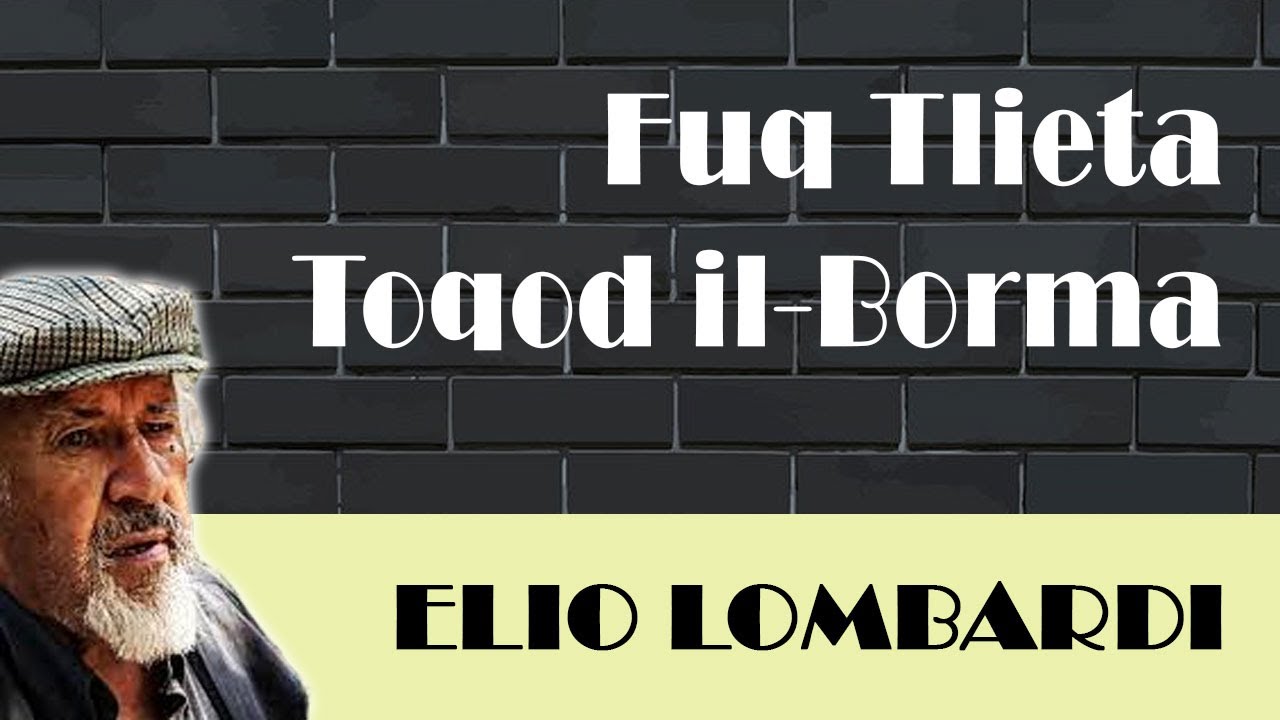 FUQ TLIETA TOQOD IL-BORMA - Elio Lombardi