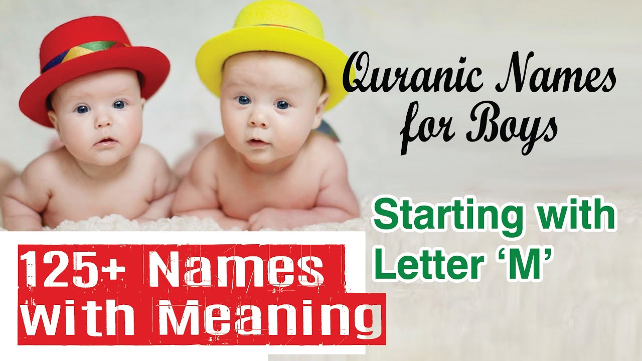 Boys Names With Letter M, Quranic names for Boys with Meaning, Popular, Trending & Rare Names