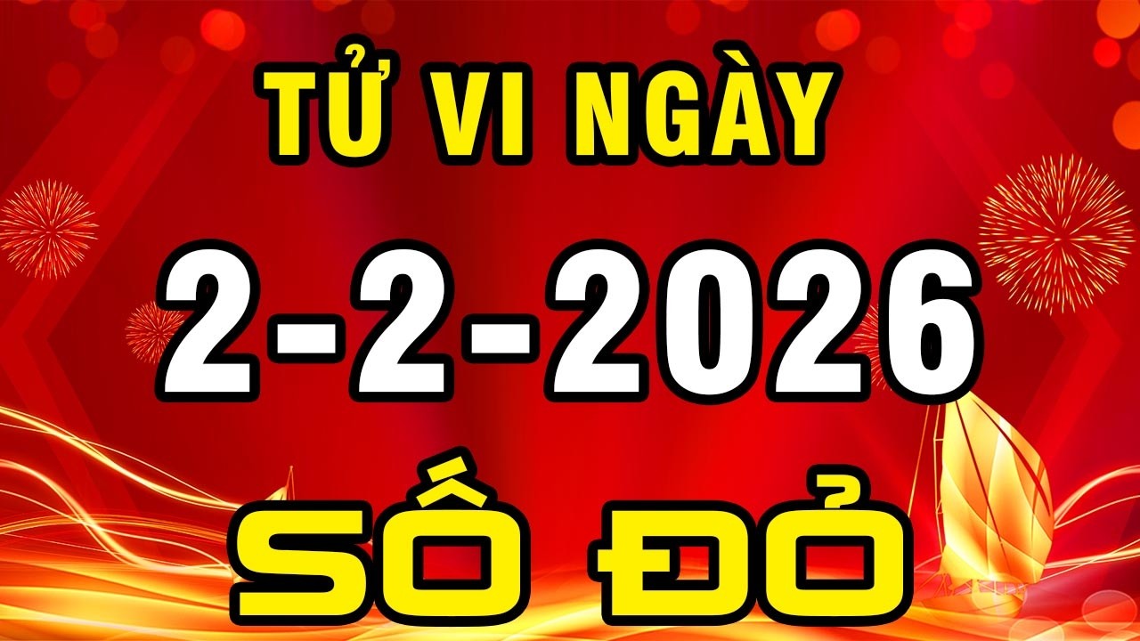 Tu Vi Hang Ngay 2-2-2026 Thời Cơ Đã Tới Con Giáp Này Làm Ăn TRÚNG QUẢ LỚN Đổi Đời Giàu Nứt Két