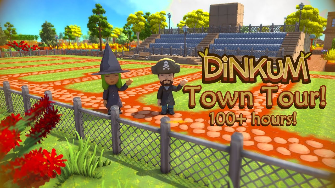 Town Tour | DiNKUM | Over 100 hours in!