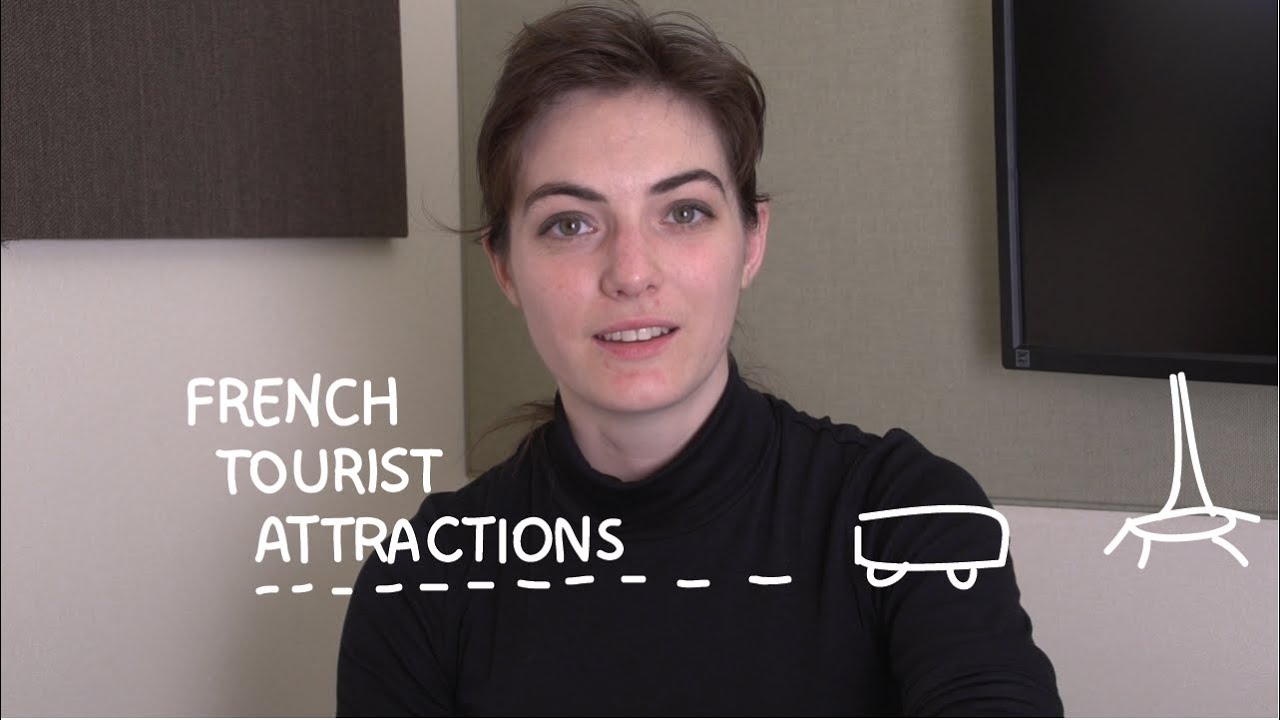 Weekly French Words with Lya - French Tourist Attractions