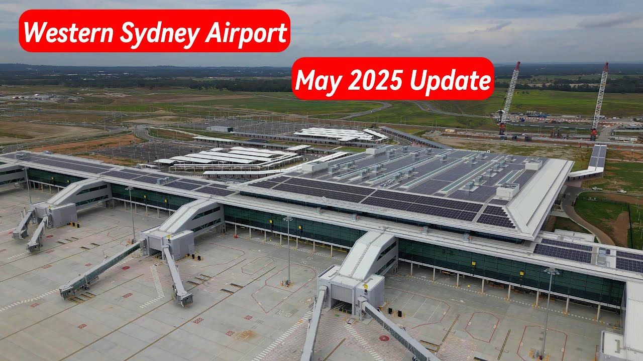 Western Sydney Airport May 25 Update