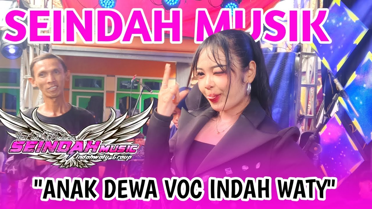 ANAK DEWA VOC INDAH WATY - DESA SERANGKULON BABAKAN CIREBON 