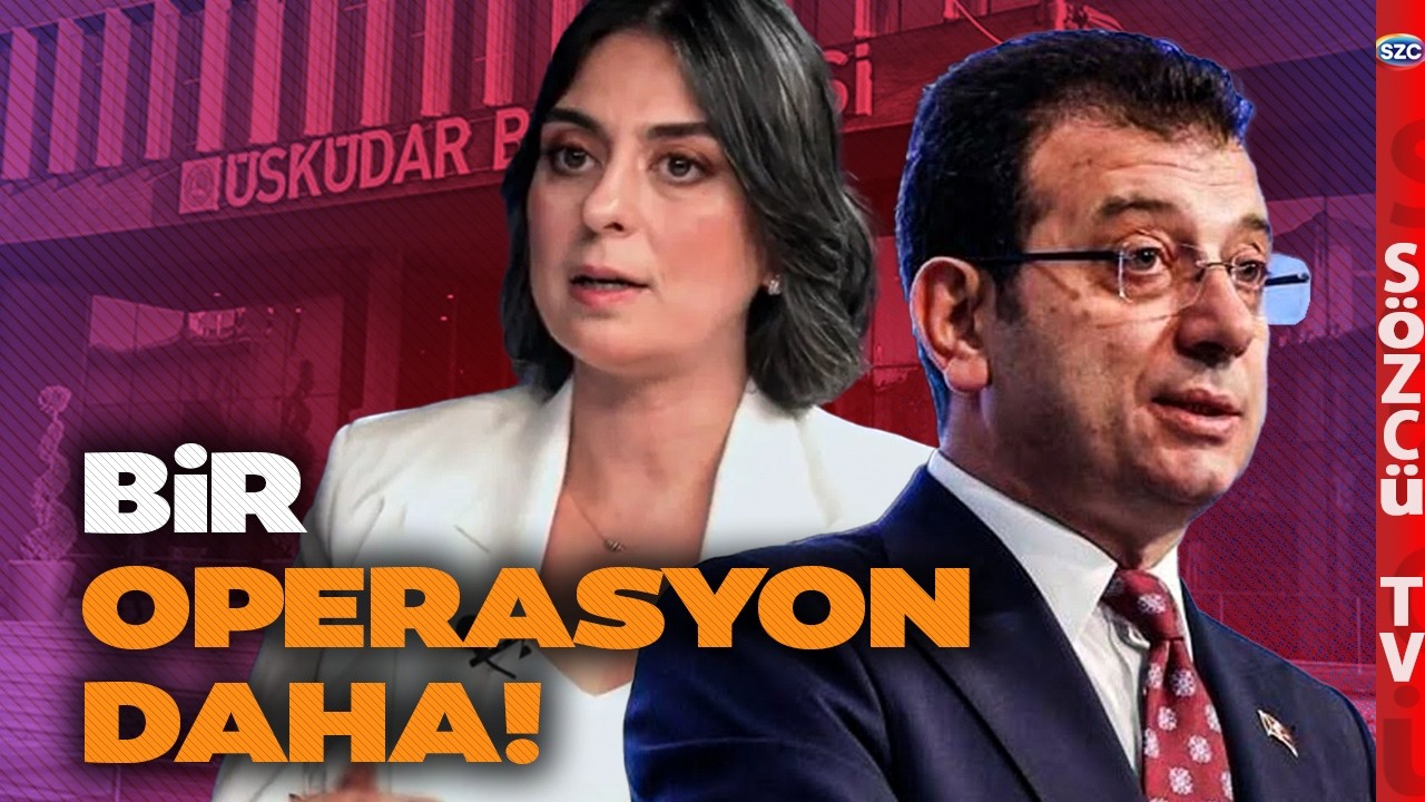 İBB ve &Uuml;sk&uuml;dar Belediyesi'ne Peş Peşe Operasyon! &Ccedil;ok Sayıda G&ouml;zaltı! Hedefte İmamoğlu mu Var?