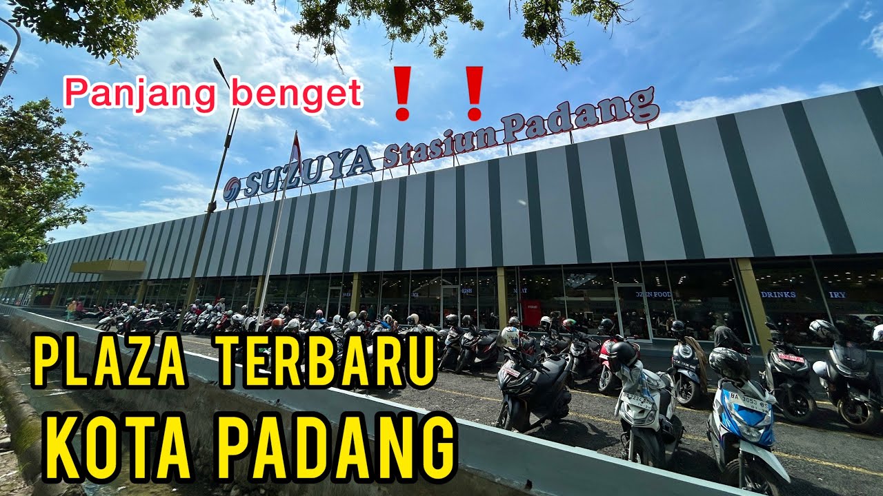 PADANG MAKIN KEREN❗️❗️😍🔥 SUZUYA STASIUN PADANG PLAZA TERBARU HADIR DI SAMPING STASIUN SIMPANG HARU