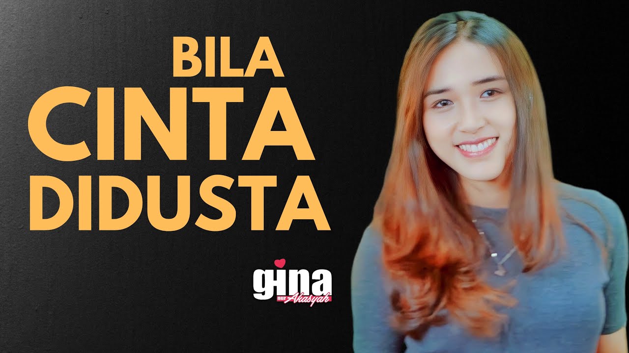 Bila Cinta Didusta (Screen) - Ghina Nur Akasyah