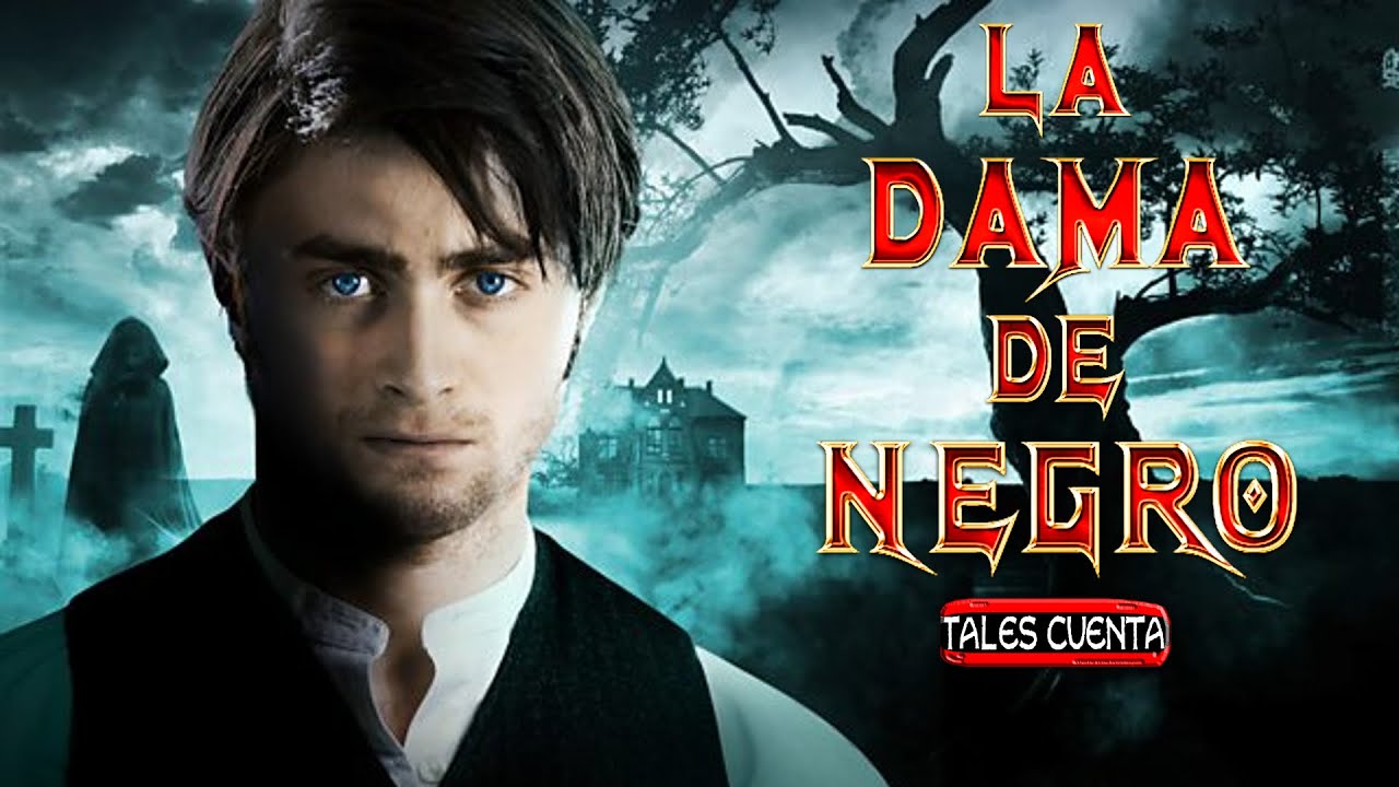 LA DAMA DE NEGRO (THE WOMAN IN BLACK) RESUMEN Tales Cuenta