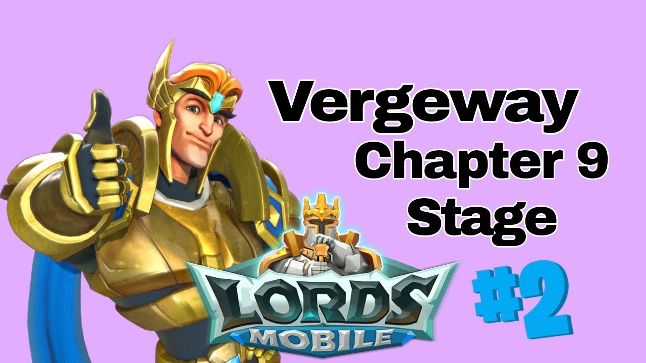Lords Mobile Vergeway: Verge Guardian Chapter 9 Stage 2
