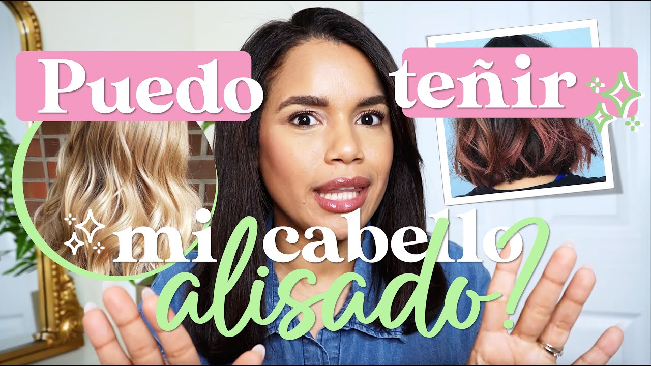 Puedo teñir mi cabello alisado? - Tips, rutinas y recomendaciones de productos