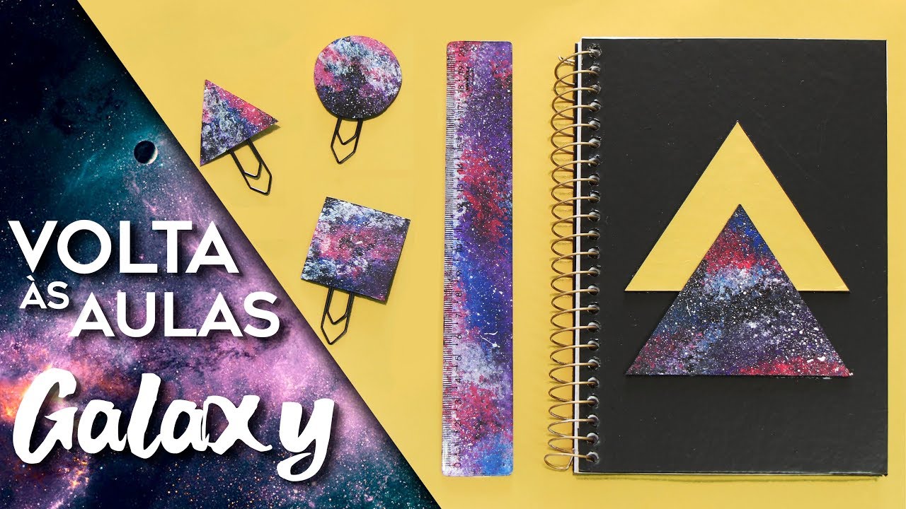 DIY MATERIAL ESCOLAR GALAXY 2018 | MATERIAL ESCOLAR TUMBLR: CADERNO TRIÂNGULO, RÉGUA... | Do Sofá
