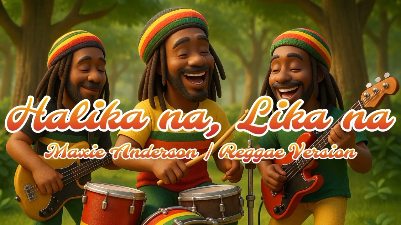 HALIKA NA, LIKA NA-MAXIE ANDREISON | REGGAE VERSION
