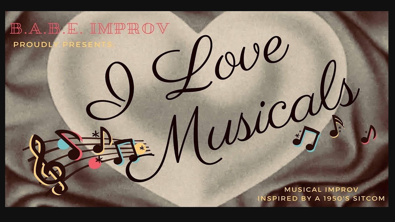 B.A.B.E. Presents: I Love Musicals - Bellingham Improv Fest - 11/09/24