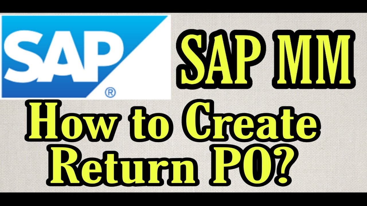 (19)How to create Return PO | SAP MM | RUTURN Delivery