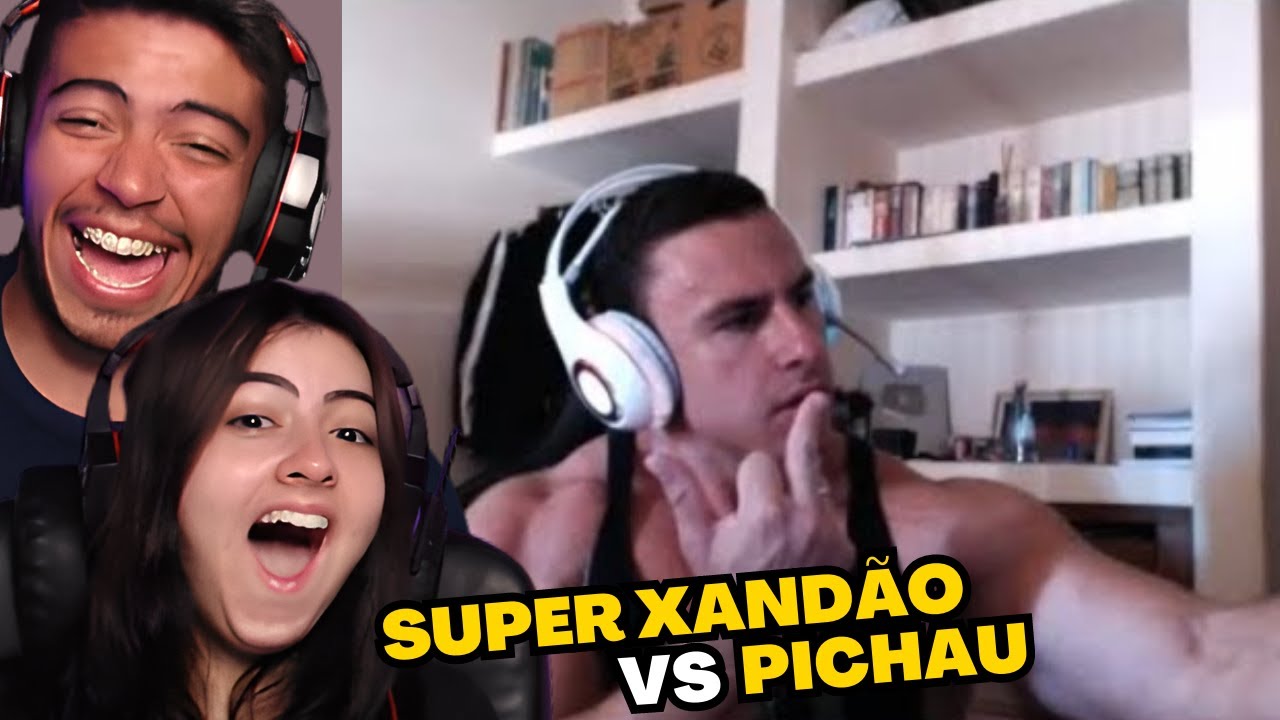 SUPER XANDÃO FICA P*T0 COM A PICHAU KKKKK | REACT