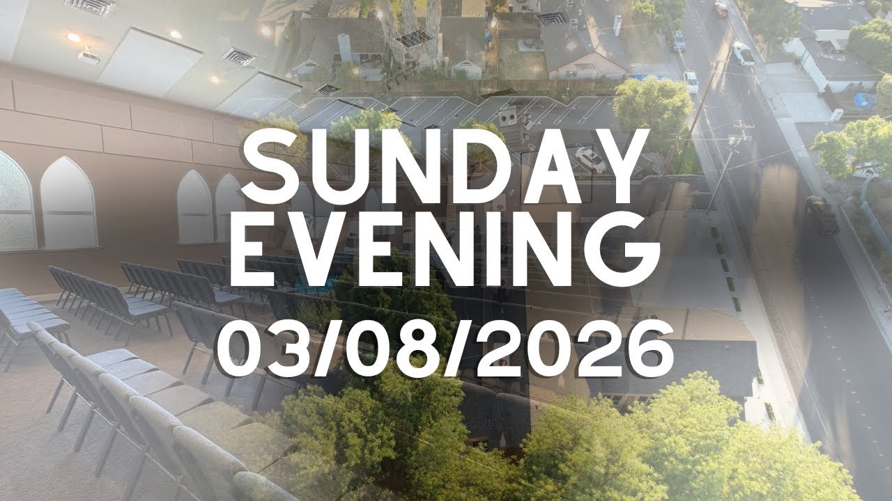 Sunday Evening Service (03/08/2026)