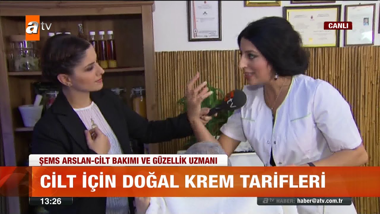 Cilt için doğal krem tarfileri - atv Gün Ortası Bülteni