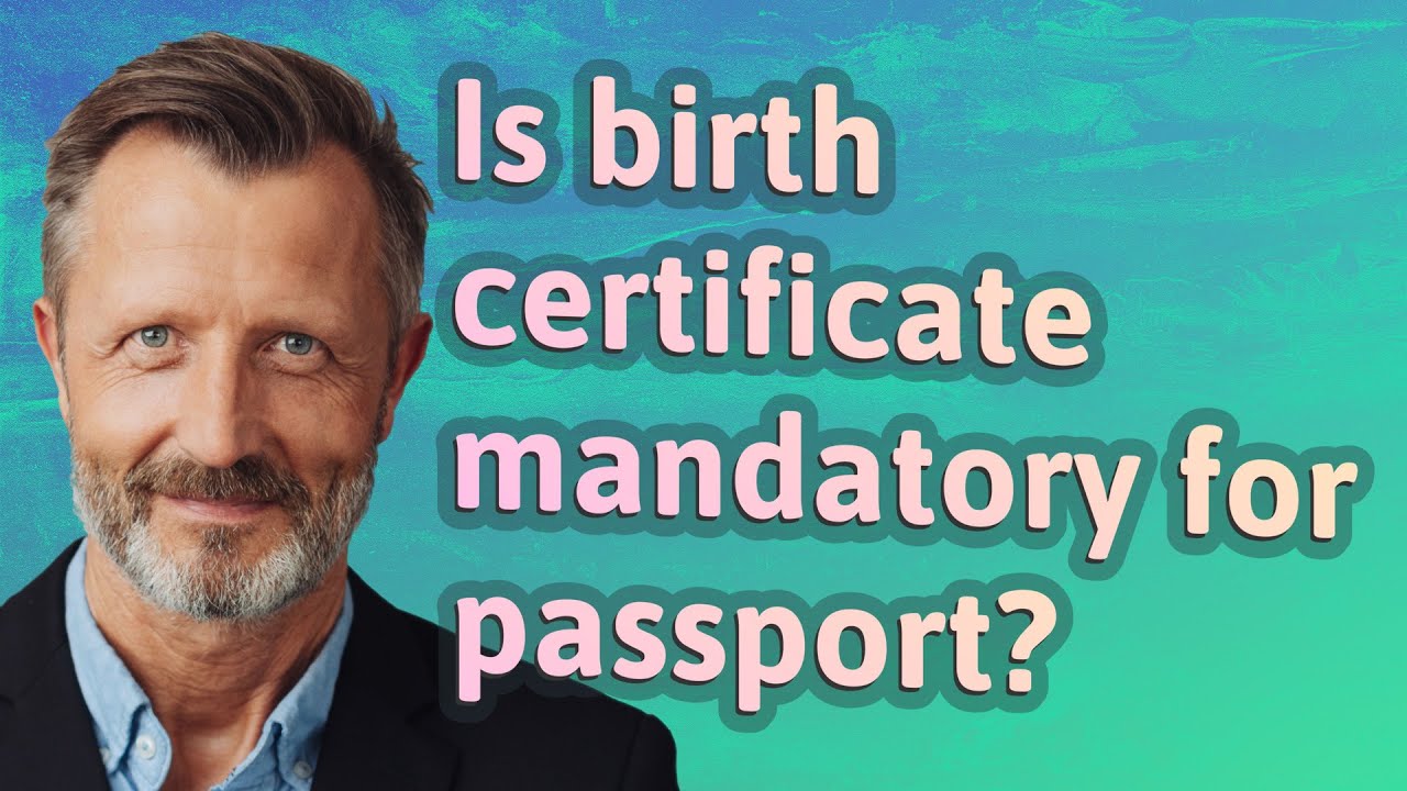 Is birth certificate mandatory for passport?