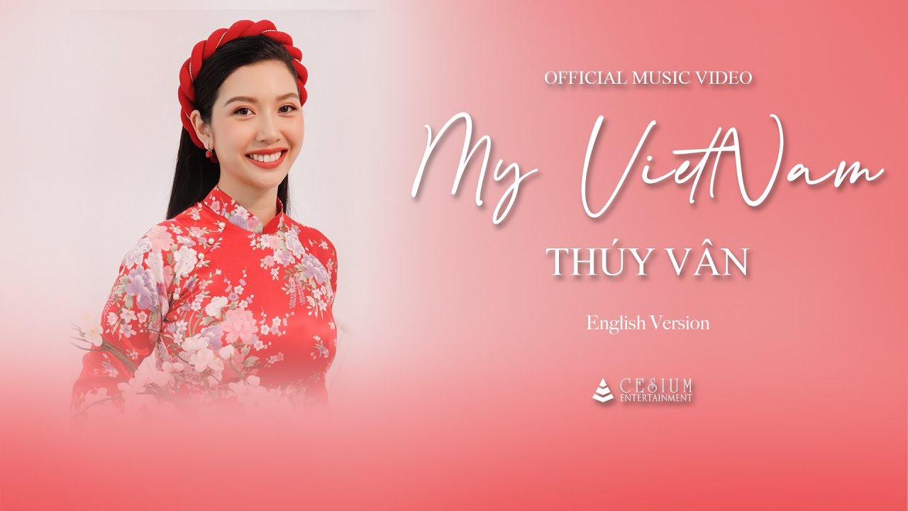 MY VIETNAM BY THUY VAN | ENGLISH VERSION | OFFICIAL MUSIC VIDEO